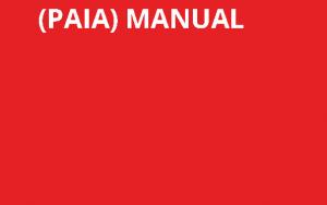 The Promotion of Access to Information Act (PAIA) Manual